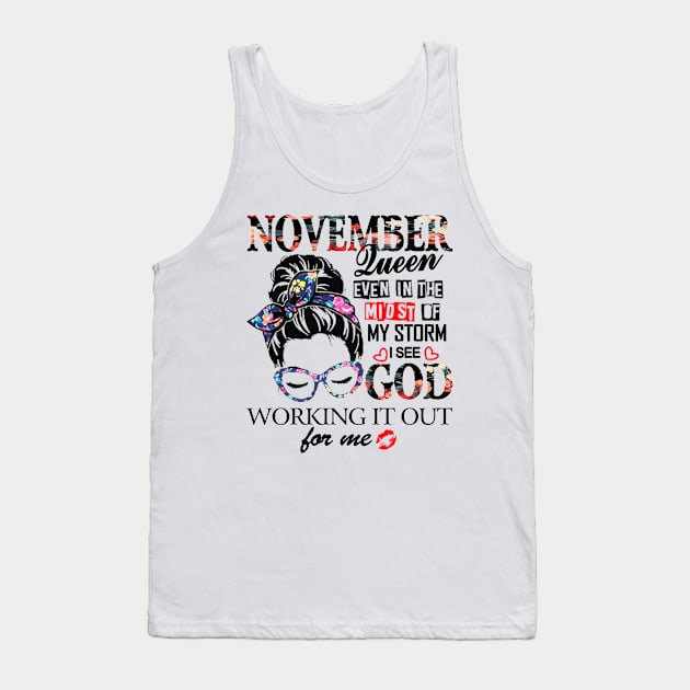 November Queen Even In The Midst Of My Storm I See God Tank Top by trainerunderline